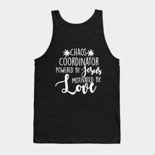 Womens Chaos Coordinator Teacher Gift Powered By Jesus Tank Top